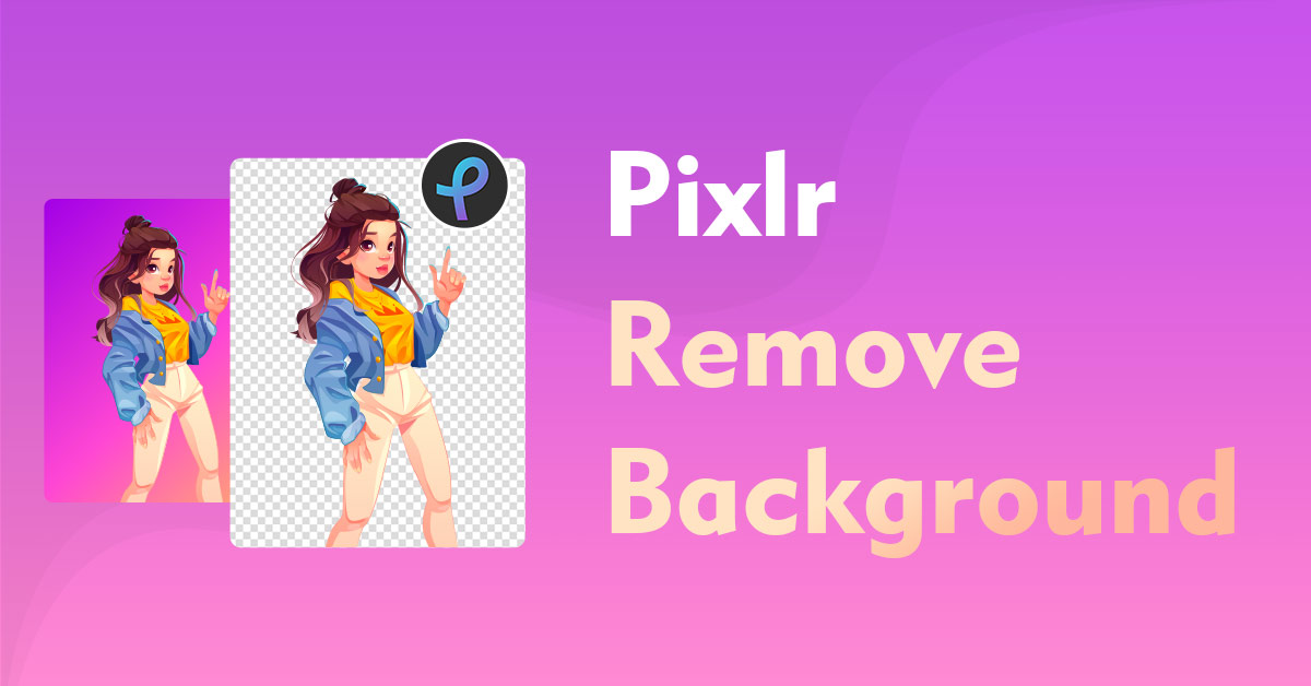 Cómo elimina Pixlr el fondo paso a paso