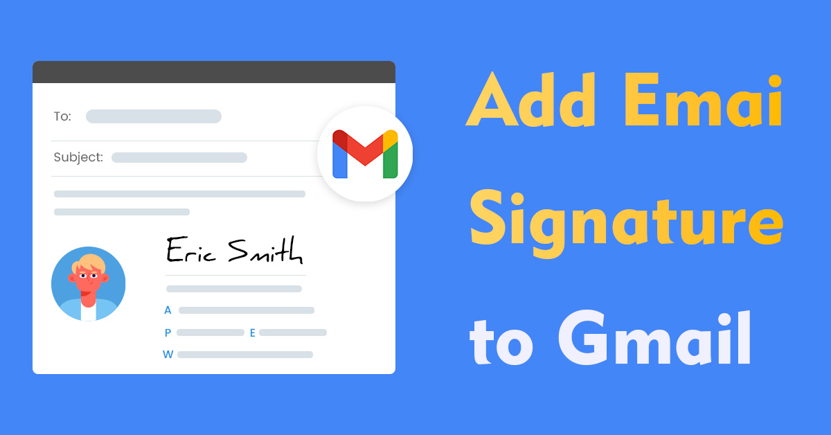 How to Add a Signature in Gmail (Step-by-Step)